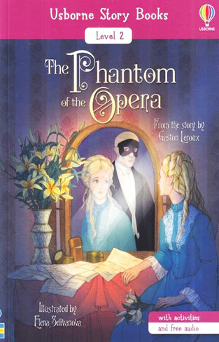 Usborne story Book Level 2 The Phantom of the Opera